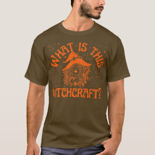 Wat is dit Witchcraft Funny Wiskunde Teacher Stude T-shirt