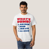 WAT IS DUMB T-SHIRT (Voorkant volledig)