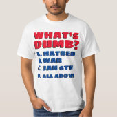 WAT IS DUMB T-SHIRT (Voorkant)