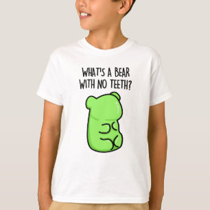 Wat is een Beer zonder tanden grappig gummy Beer p T-shirt