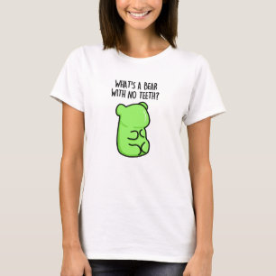 Wat is een Beer zonder tanden grappig gummy Beer p T-shirt