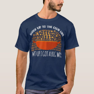 Wat is er aan de hand, ik heb een grote wok wok Az T-shirt