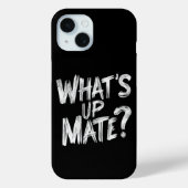 Wat is er aan de hand Mate Phone Case (Achterkant)