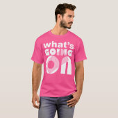 Wat is er aan de hand t-shirt (Voorkant volledig)
