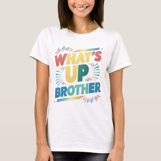 wat is er broeder (D) T-shirt (Voorkant)