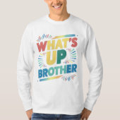 wat is er broeder (D) T-shirt (Voorkant)