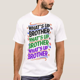 wat is er broeder (D) T-shirt