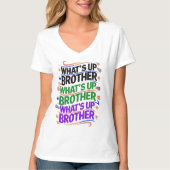 wat is er broeder (D) T-shirt (Voorkant)