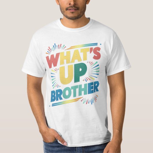wat is er broeder (D) T-shirt (Voorkant)