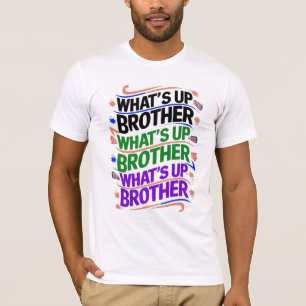 wat is er broeder (D) T-shirt