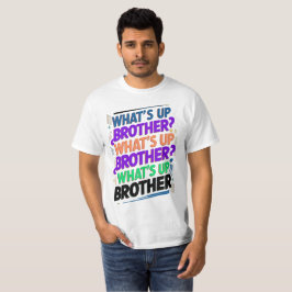 wat is er broeder (E) T-shirt