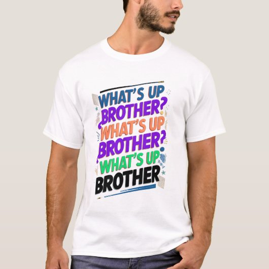 wat is er broeder (E) T-shirt (Voorkant)