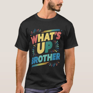 wat is er broeder grappig gezegde (D) T-shirt