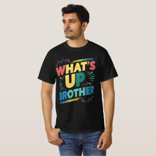wat is er broeder grappig gezegde (D) T-shirt