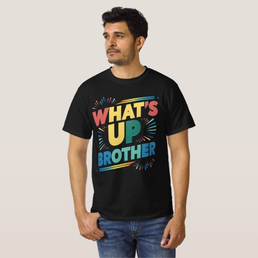 wat is er broeder grappig gezegde (D) T-shirt (Voorkant volledig)