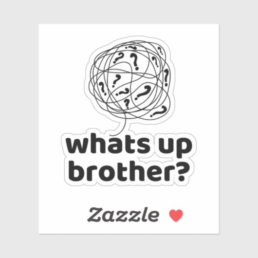 Wat is er, broeder? sticker (Vel)