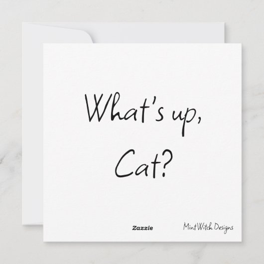 Wat is er, Cat? vierkant Wenskaart Feestdagenkaart (Achterkant)