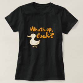 Wat is er, Duck? Grappig Wordplay Shirt