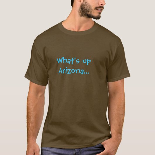 Wat is er in Arizona? Deel 2 T-shirt (Voorkant)