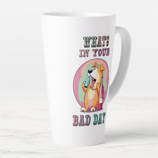 Wat is er in je slechte dag! latte mok (Rechterhoek)