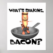 Wat is er met Bacon schudden Poster (Voorkant)
