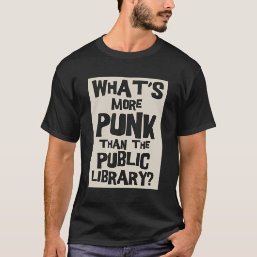 Wat is er Punk dan de openbare bibliotheek Funny R T-shirt (Voorkant)
