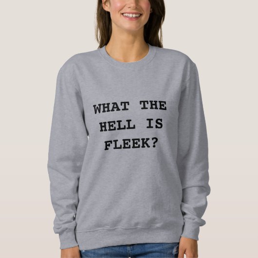 Wat is Fleek? Grijze Sweatshirt (Voorkant)