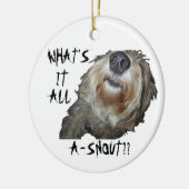 "WAT IS HET ALLEMAAL EEN SNOUT?" Ornament (Links)