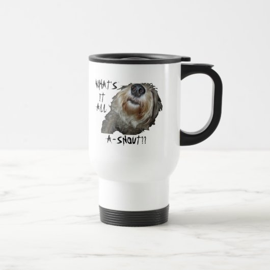 "WAT IS HET ALLEMAAL EEN SNOUT?" Travel Mug Reisbeker (Rechts)
