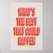 Wat is het beste dat kan gebeuren Print Poster (Voorkant)