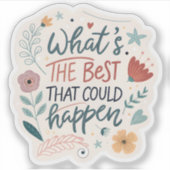 Wat is het beste dat kan gebeuren Sticker - Waterp (Voorkant)