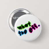 Wat is het Eff? Ronde Button 5,7 Cm (Voorkant /achterkant)
