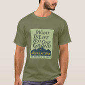 Wat is het leven maar één Ground Adventure T-Shirt (Voorkant)