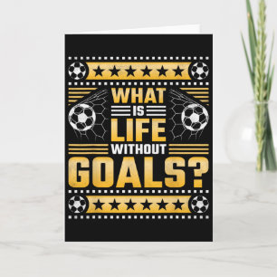 Wat is het leven zonder doelpunten, voetbal  kaart