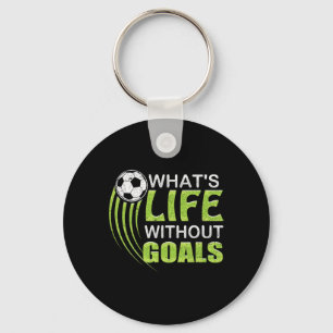 Wat is het leven zonder doelvoetbal sleutelhanger