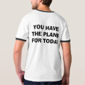 WAT IS HET PLAN VOOR VANDAAG? T-SHIRT (Achterkant)