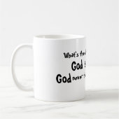 Wat is het verschil tussen God en een dokter?.. Koffiemok (Links)