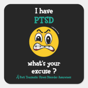 Wat is je excuses...PTSD Square Sticker