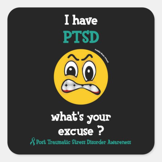 Wat is je excuses...PTSD Square Sticker (Voorkant)