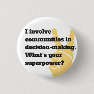 Wat is je Superpower Engage 2 Act badge? Ronde Button 3,2 Cm