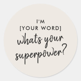 Wat is je Superpower? | Modern Super Hero Gray Ronde Sticker