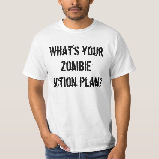 Wat is je zombie actieplan? t-shirt (Voorkant)