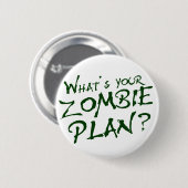 Wat is je Zombie plan? Ronde Button 5,7 Cm (Voorkant /achterkant)