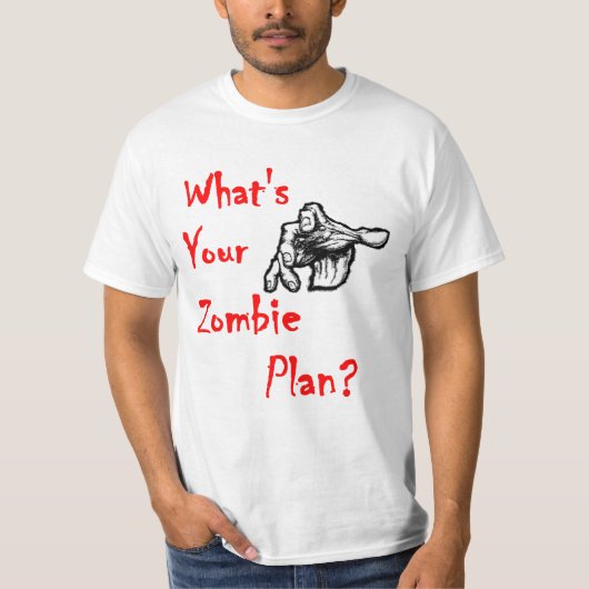 Wat is je Zombie plan? T-shirt (Voorkant)