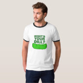 Wat is jouw Dill? T-shirt (Voorkant volledig)