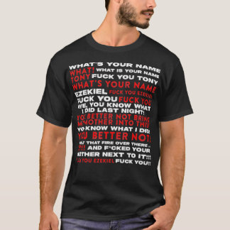 Wat is Jouw naam Tony en Ezekiel Funny? T-shirt
