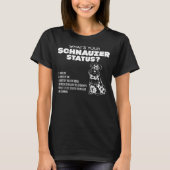 Wat is jouw Schnauzer Status? T-shirt (Voorkant)