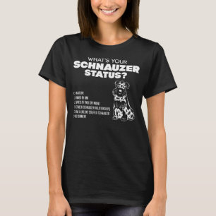 Wat is jouw Schnauzer Status? T-shirt