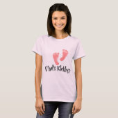 Wat is Kickin? Design voor moederschap T-shirt (Voorkant volledig)