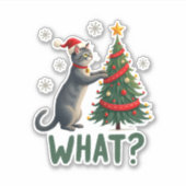 Wat is Leuk Kat Duwt Kerstboom Om Kat Xma Sticker (Voorkant)